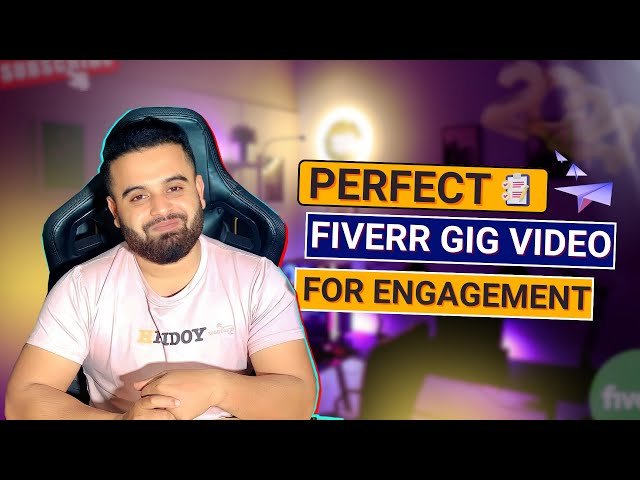 How to Create a Perfect Fiverr Gig Video - Fiverr Success Course in 2024 - Part 08