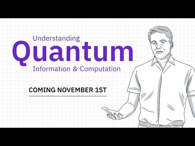 Understanding Quantum Information and Computation