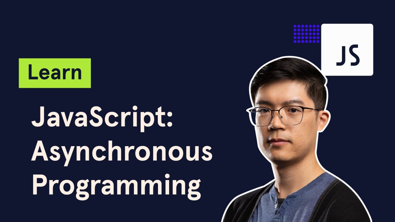 Learn Asynchronous JavaScript