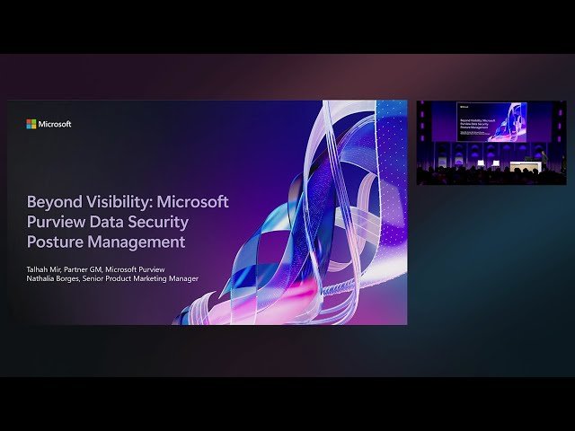Beyond Visibility - Microsoft Purview Data Security Posture Management