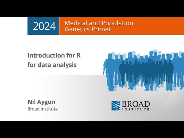 Free Video: Introduction to R for Data Analysis - 2024 from Broad ...