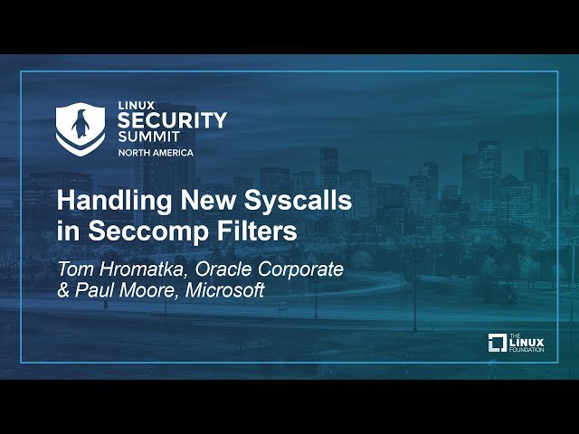 Handling New Syscalls in Seccomp Filters