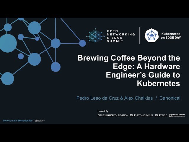 Brewing Coffee Beyond the Edge - A Hardware Engineer's Guide to Kubernetes