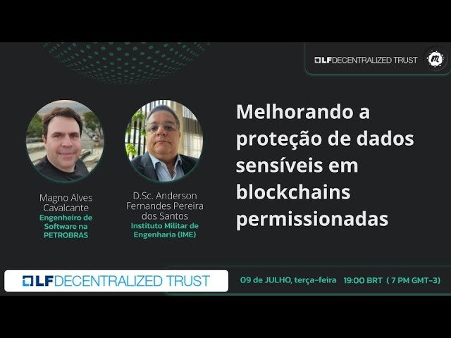Melhorando a Proteção de Dados Sensíveis em Blockchains Permissionadas