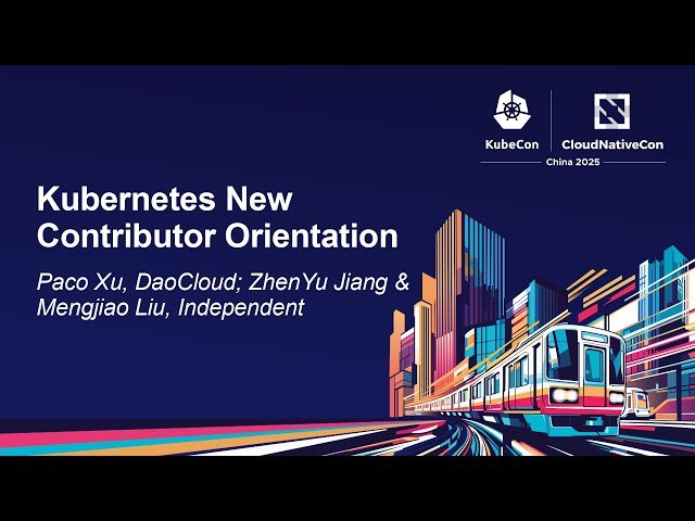 Kubernetes New Contributor Orientation
