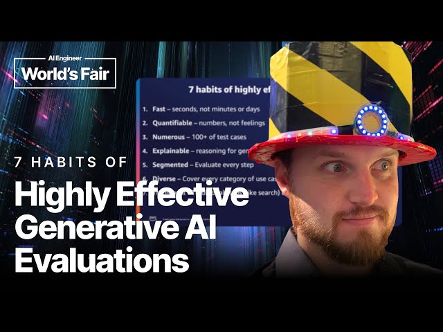 7 Habits of Highly Effective Generative AI Evaluations