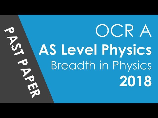 OCR A Past Papers - AS and A Level Physics