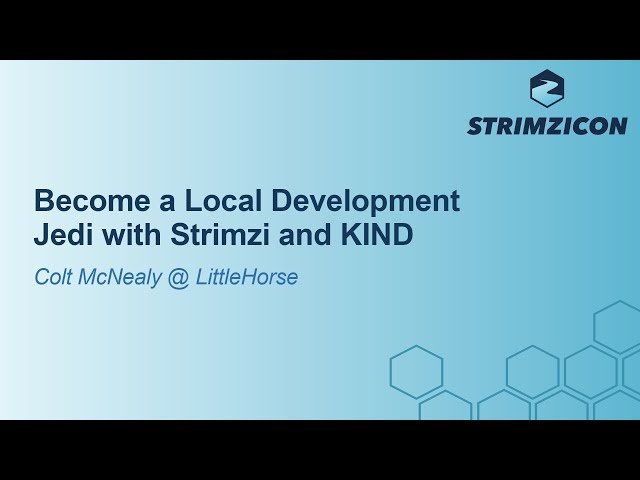 Become a Local Development Jedi with Strimzi and KIND