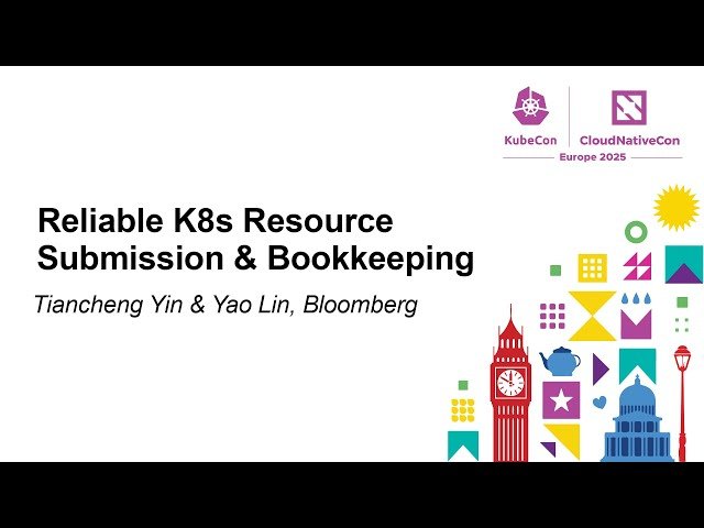 Reliable K8s Resource Submission and Bookkeeping