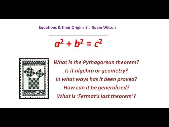 Equations and Their Origins - The Pythagorean Theorem