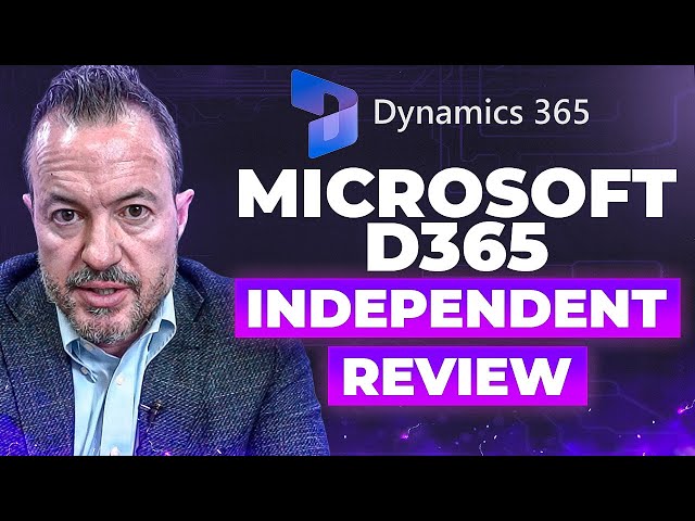 Is Microsoft Dynamics 365 Worth It? - Independent Analysis