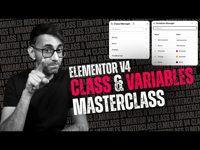 Elementor V4 Classes and Variables Masterclass - WordPress Tutorial