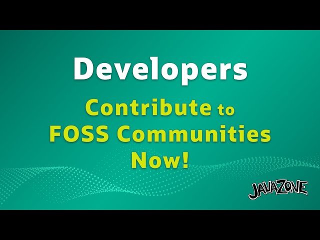 Contributing to Free and Open Source Software Communities - Benefits and Strategies