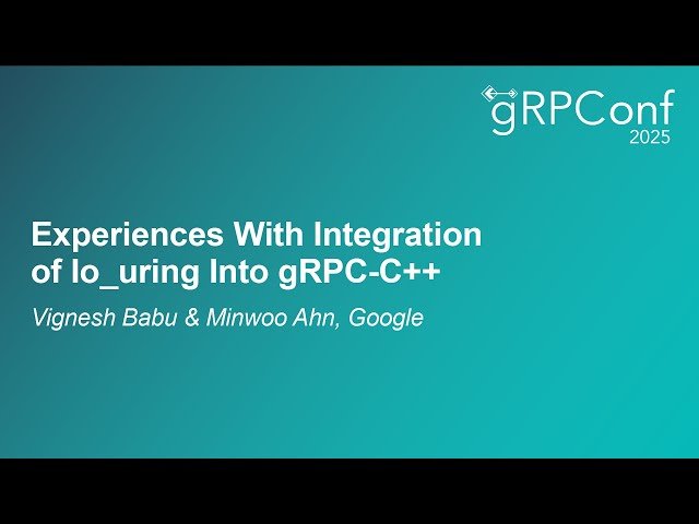 Experiences With Integration of Io_uring Into gRPC-C++