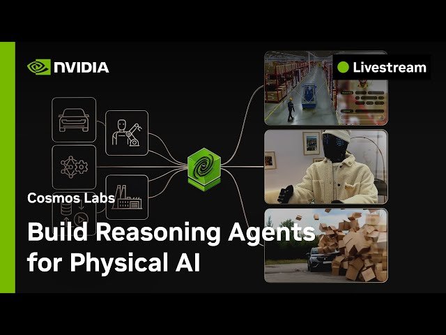 Build Reasoning Agents for Physical AI - Cosmos Labs