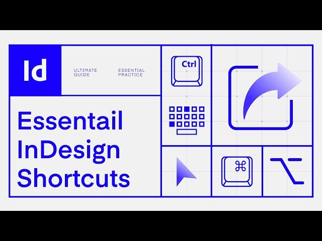50+ Essential Adobe InDesign Shortcuts to Master for Beginners