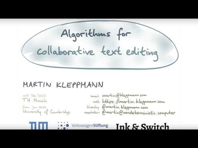 New Algorithms for Collaborative Text Editing by Martin Kleppmann - Strange Loop 2023