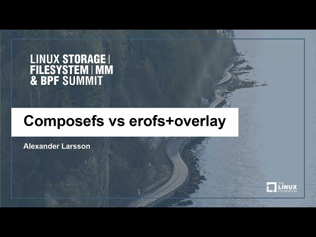 Composefs vs EROFS and Overlay Filesystems