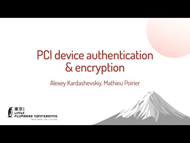 PCI Device Authentication and Encryption