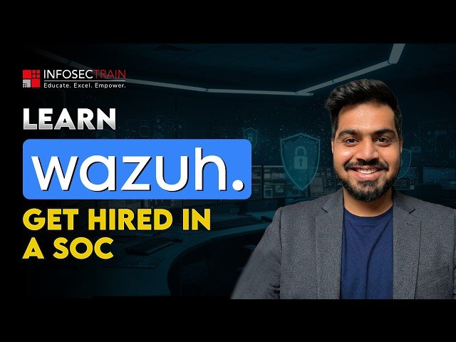 Wazuh for SOC Analysts - Step-by-Step Practical Training