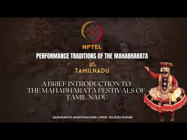 A Brief Introduction to the Mahabharata Festivals of Tamil Nadu