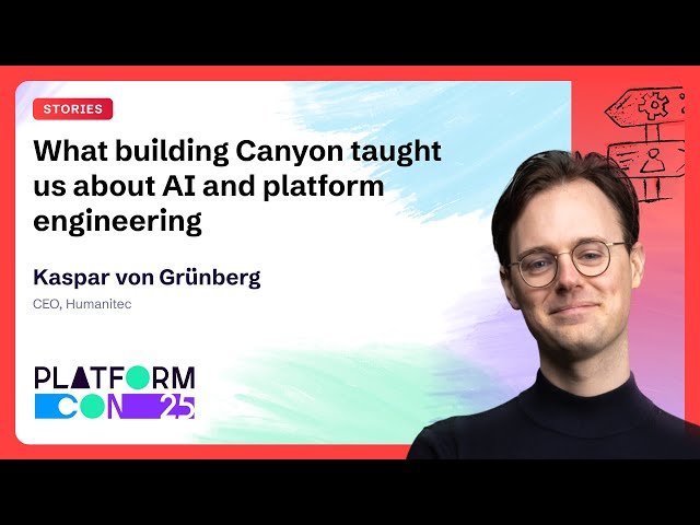 What Building Canyon Taught Us About AI and Platform Engineering