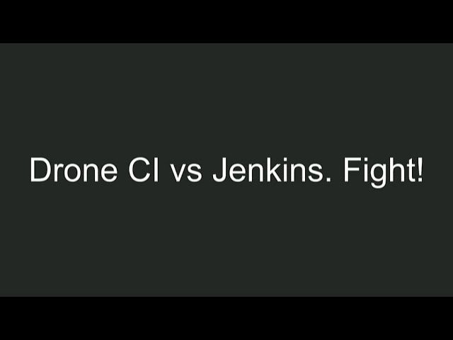 Drone CI vs Jenkins - Fight