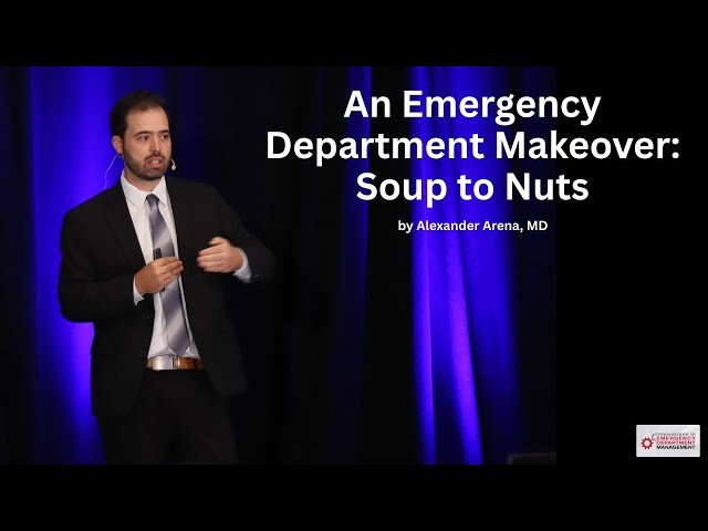 An Emergency Department Makeover - Soup to Nuts
