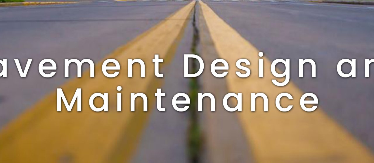 Pavement Design and Maintenance