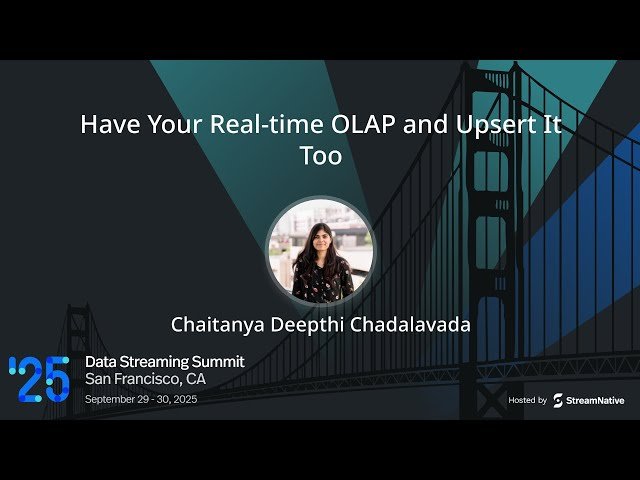 Have Your Real-time OLAP and Upsert It Too - Deep Dive