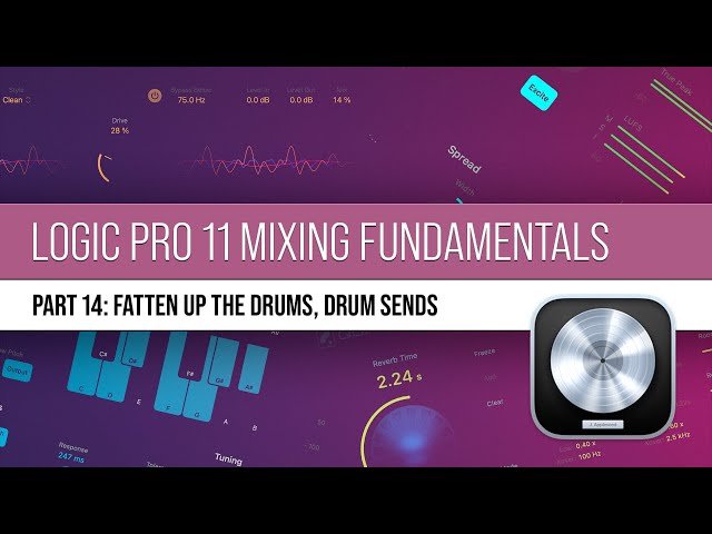 Logic Pro 11 Mixing - Fatten Up the Drums, Drum Sends and Time-Based Effects #14