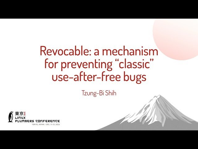 Revocable - A Mechanism for Preventing Classic Use-After-Free Bugs