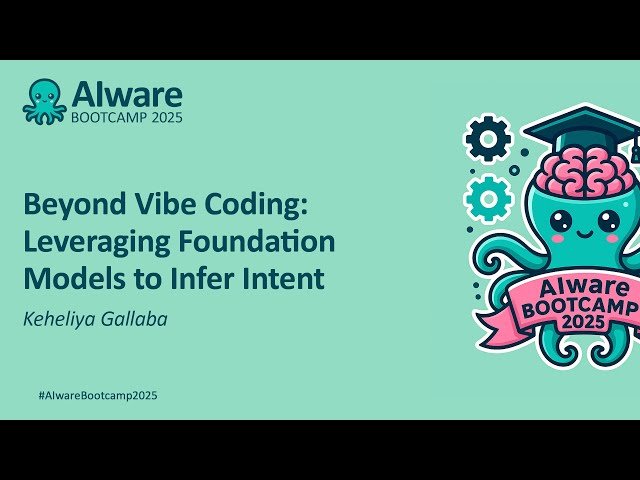 Beyond Vibe Coding - Leveraging Foundation Models to Infer Intent