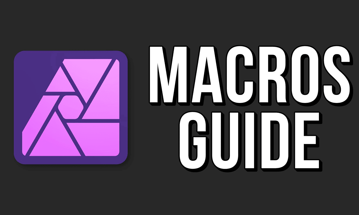 Create Amazing Macros in Affinity Photo