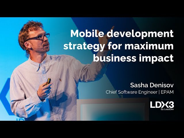 Optimization of Mobile Development Strategy for Maximum Business Impact
