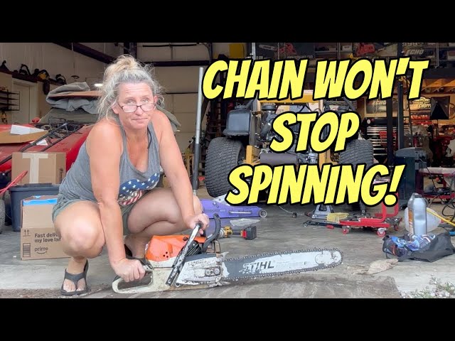 Stihl MS462 Chainsaw Chain Won't Stop Spinning - Repair Diagnosis