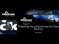 Preparing the Long Journey for Data Security