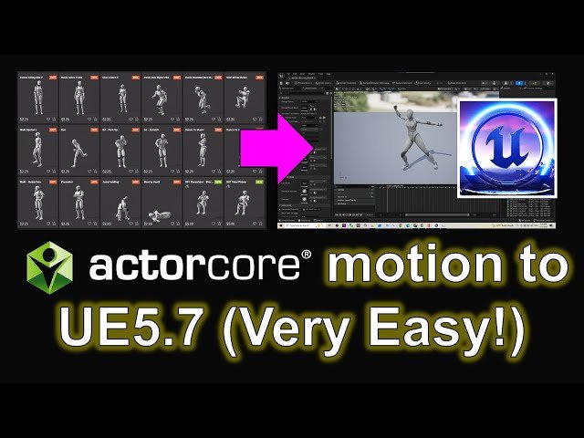 ActorCore Motion to Unreal Engine 5.7 - Full Tutorial