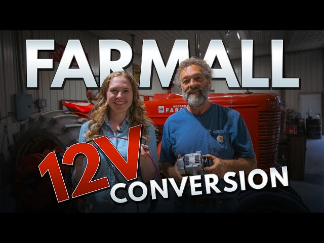 Twelve Volt Conversion and Electrical System Guide for Farmall H, Super H, M and Super M Tractors