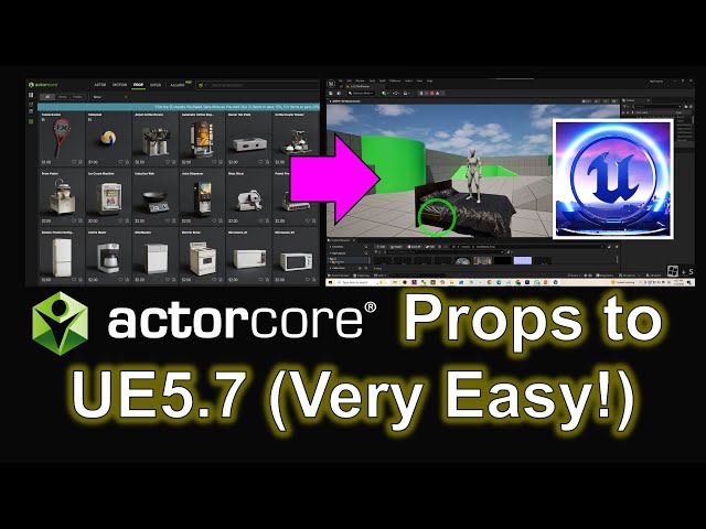 ActorCore Props to Unreal Engine 5.7 - Full Tutorial