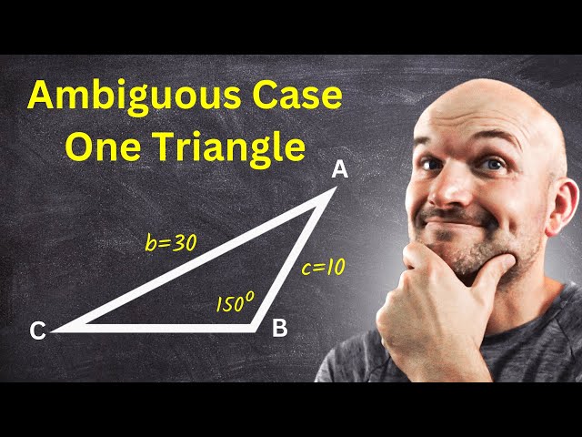 The Best Ambiguous Case - 1 Triangle 3 Examples