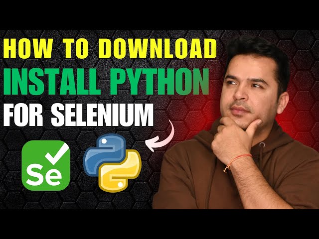 Selenium with Python - Full Course for Beginners to Advanced - Learn Automation Testing