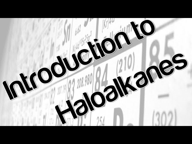 AS Chemistry - Haloalkanes