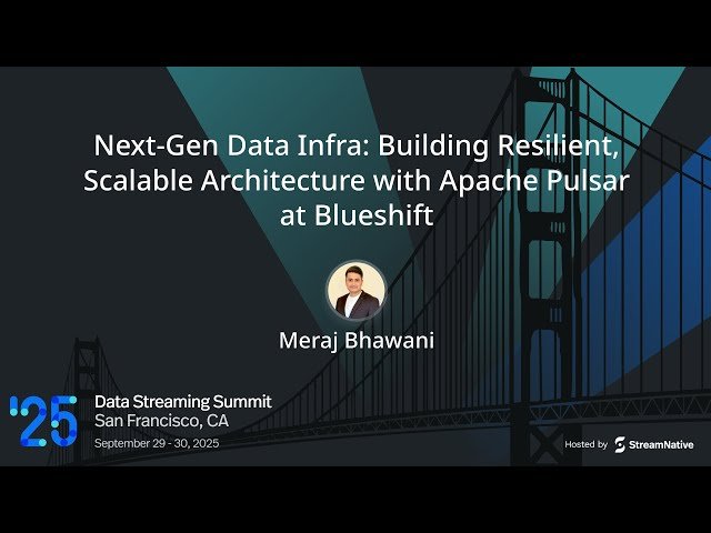 Next-Gen Data Infrastructure - Building Resilient, Scalable Architecture with Apache Pulsar