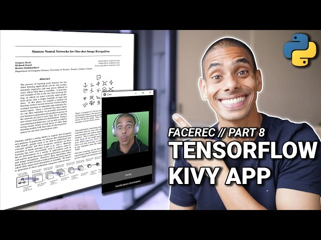 Build a Deep Facial Recognition App - Kivy Computer Vision App with OpenCV and Tensorflow
