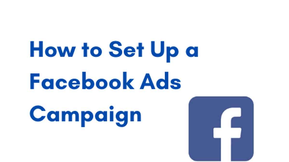 How to Set Up a Facebook Ads Campaign