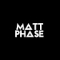 Profile image for MATT PHASE